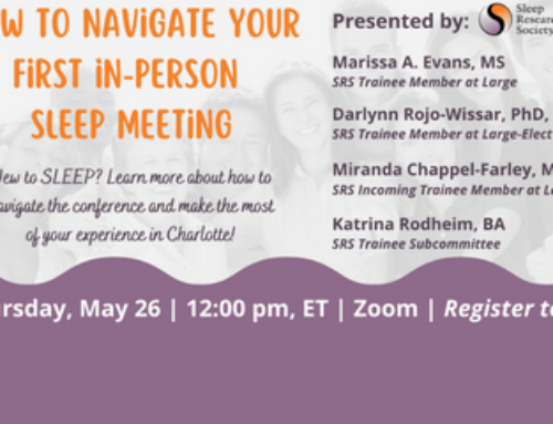 How to Navigate Your First In Person SLEEP Meeting | May 26, 2022