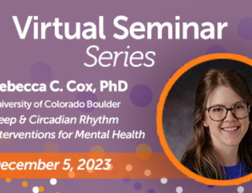 SRS Virtual Seminar Series – Sleep and Circadian Rhythm Interventions for Mental Health