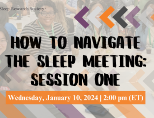 How to Navigate the SLEEP Meeting: Session 1