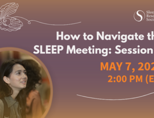 How to Navigate the SLEEP Meeting: Session 2 – 2025